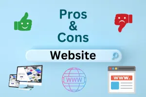 Advantages and Disadvantages of Having a Website